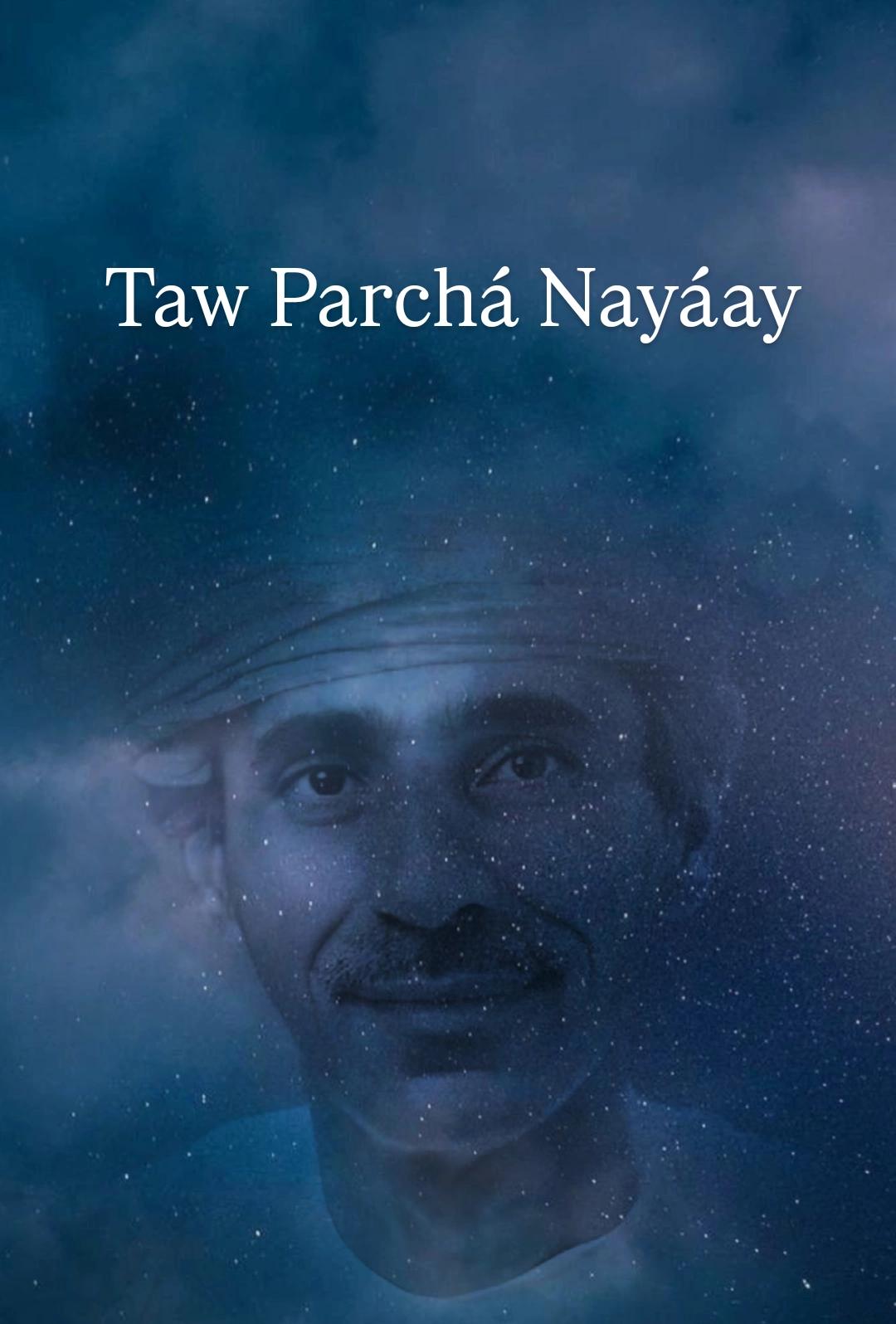 Taw Parchá Nayáay