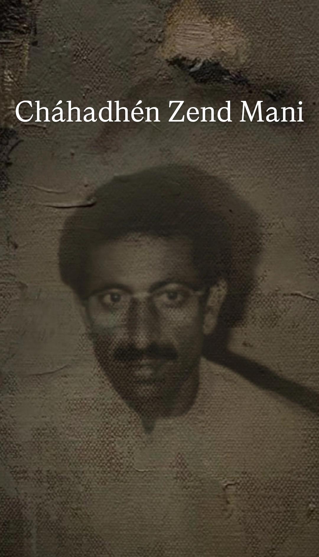 Cháhadhén Zend Mani