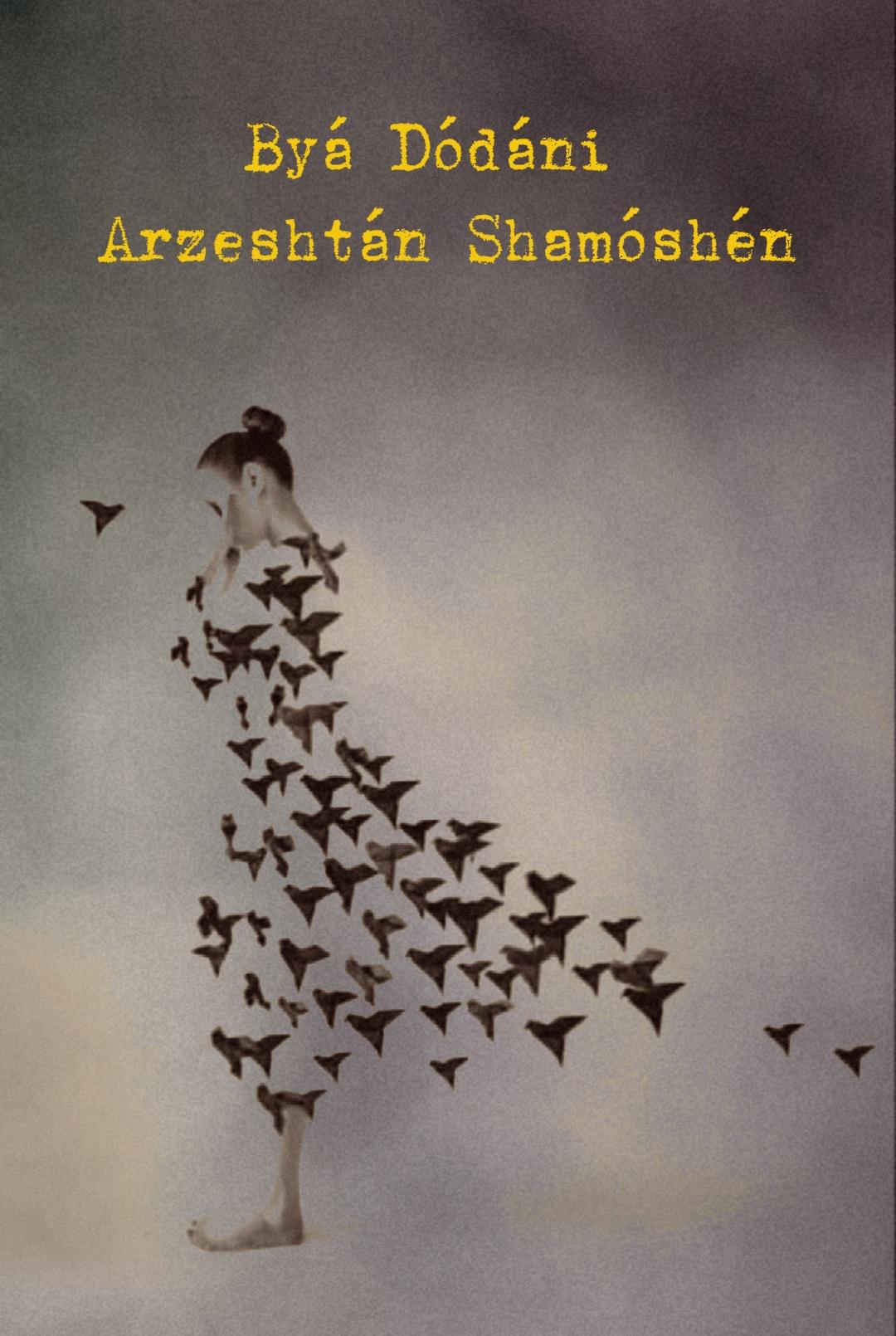 Byá Dódáni Arzeshtán Shamóshén