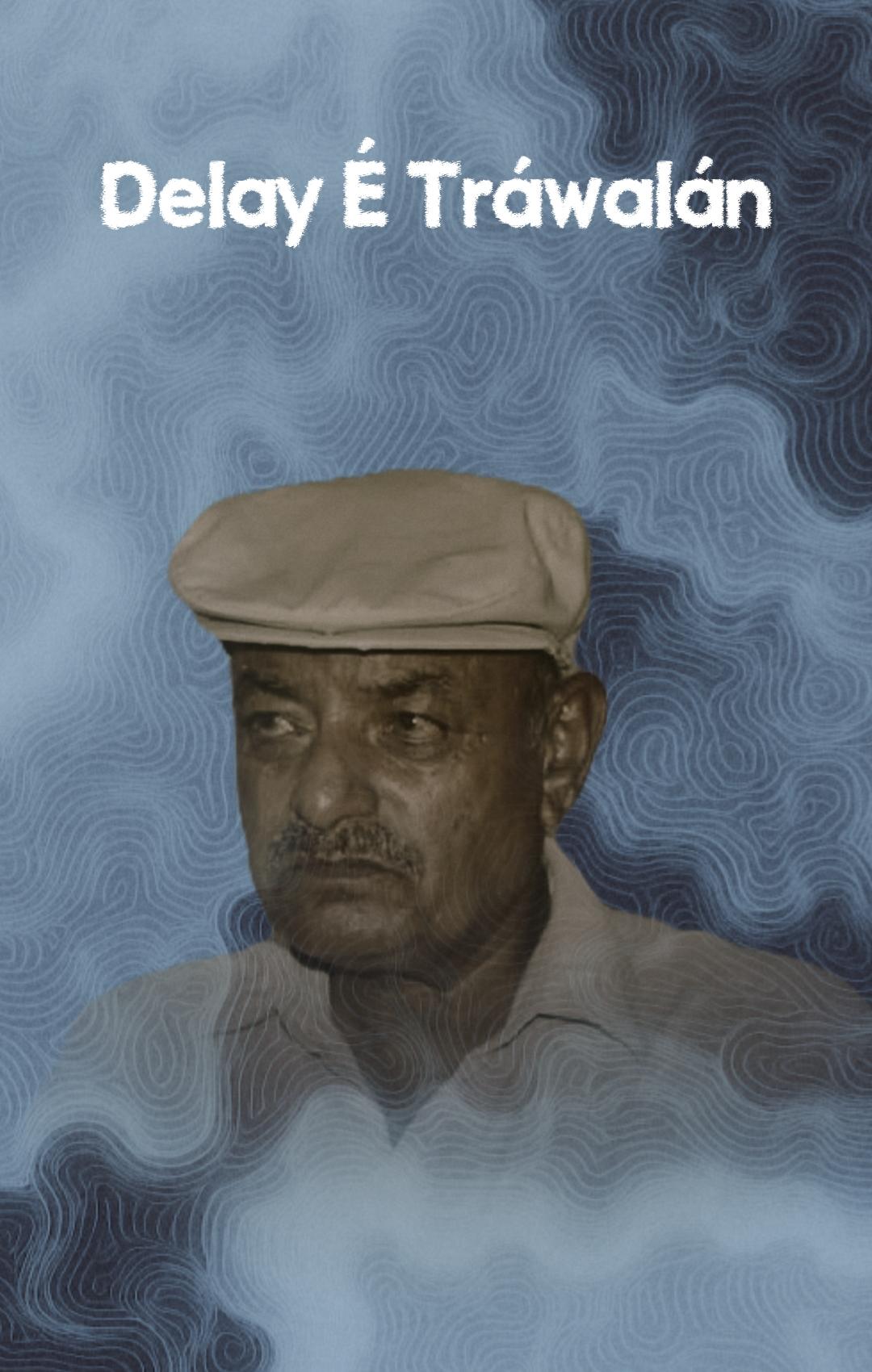 Delay É Tráwalán